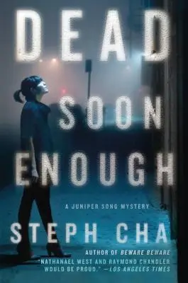 Dead Soon Enough: Un mister Juniper Song - Dead Soon Enough: A Juniper Song Mystery