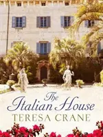 Italian House - O poveste captivantă despre pasiune și secrete de familie - Italian House - A gripping story of passion and family secrets