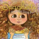 Spaghetti in a Hot Dog Bun: Curajul de a fi cine ești - Spaghetti in a Hot Dog Bun: Having the Courage to Be Who You Are