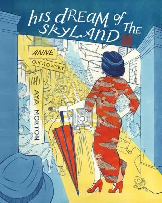 Visul său din Skyland: Trilogia Walled City (Cartea întâi) - His Dream of the Skyland: The Walled City Trilogy (Book One)