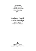 Engleza medievală și patrimoniul său: Structura, semnificația și mecanismele de schimbare - Medieval English and Its Heritage: Structure, Meaning and Mechanisms of Change
