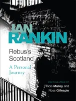 Scoția lui Rebus - O călătorie personală - Rebus's Scotland - A Personal Journey