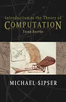 Introducere în teoria calculatoarelor (Sipser Michael (Massachusetts Institute of Technology)) - Introduction to the Theory of Computation (Sipser Michael (Massachusetts Institute of Technology))