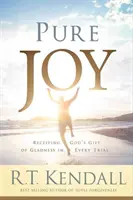 Bucurie pură: Primirea darului lui Dumnezeu al bucuriei în orice încercare - Pure Joy: Receiving God's Gift of Gladness in Every Trial