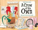 Un corb al lui - A Crow of His Own