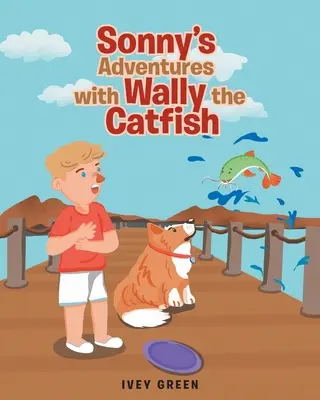 Aventurile lui Sonny cu Wally Peștele Pisică - Sonny's Adventures with Wally the Catfish