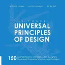 The Pocket Universal Principles of Design: 150 de instrumente esențiale pentru arhitecți, artiști, designeri, dezvoltatori, ingineri, inventatori și creatori - The Pocket Universal Principles of Design: 150 Essential Tools for Architects, Artists, Designers, Developers, Engineers, Inventors, and Makers