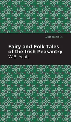 Basme și povestiri populare ale țăranilor irlandezi - Fairy and Folk Tales of the Irish Peasantry