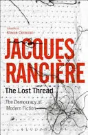 Firul pierdut: Democrația ficțiunii moderne - The Lost Thread: The Democracy of Modern Fiction