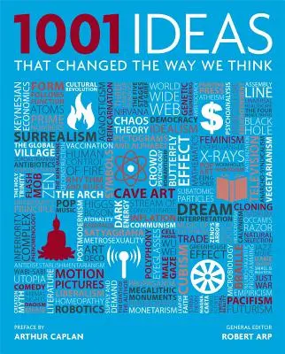 1001 de idei care au schimbat modul în care gândim - 1001 Ideas That Changed the Way We Think