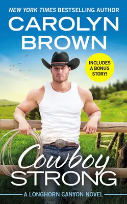 Cowboy Strong: Include o nuvelă bonus - Cowboy Strong: Includes a Bonus Novella