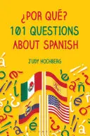 Por Qu? 101 întrebări despre limba spaniolă - Por Qu? 101 Questions about Spanish