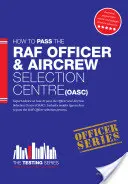 Manualul de lucru al Centrului de selecție pentru ofițeri și personal navigant al Royal Air Force (OASC) - Royal Air Force Officer Aircrew and Selection Centre Workbook (OASC)
