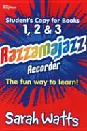 Razzamajazz Recorder - Student Books 1, 2 & 3 - Modul distractiv și captivant de a învăța să cânți la flașnetă - Razzamajazz Recorder - Student Books 1, 2 & 3 - The Fun and Exciting Way to Learn the Recorder