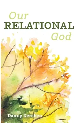 Dumnezeul nostru relațional - Our Relational God