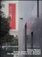 Rafael Moneo: Audrey Jones Beck Building, Muzeul de Arte Frumoase, Houston: Seria Opus 36 - Rafael Moneo: Audrey Jones Beck Building, Museum of Fine Arts, Houston: Opus 36 Series