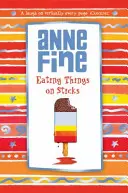 Mănâncă lucruri pe băț - Eating Things on Sticks