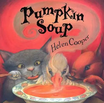 Supă de dovleac: O carte ilustrată - Pumpkin Soup: A Picture Book