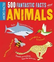 Micro fapte! 500 de fapte fantastice despre animale - Micro Facts! 500 Fantastic Facts About Animals