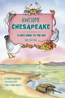 Awesome Chesapeake: Ghidul unui copil despre golf - Awesome Chesapeake: A Kid's Guide to the Bay
