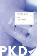 Ubik: Scenariul - Ubik: The Screenplay