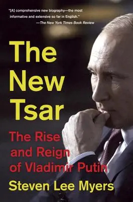 Noul țar: Ascensiunea și domnia lui Vladimir Putin: The Rise and Reign of Vladimir Putin - The New Tsar: The Rise and Reign of Vladimir Putin
