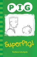 Superpig!