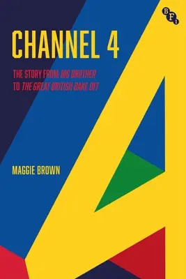 Channel 4: O istorie: De la Big Brother la Great British Bake Off - Channel 4: A History: From Big Brother to the Great British Bake Off