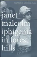 Ifigenia în Forest Hills: Anatomia unui proces de crimă - Iphigenia in Forest Hills: Anatomy of a Murder Trial