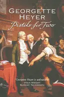 Pistoale pentru doi (Heyer Georgette (Autor)) - Pistols For Two (Heyer Georgette (Author))
