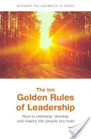 zece reguli de aur ale leadershipului - ten Golden Rules of Leadership
