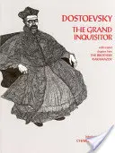 Marele inchizitor - cu capitole conexe din Frații Karamazov - Grand Inquisitor - with related chapters from The Brothers Karamazov