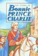 Povestea lui Bonnie Prince Charlie - Story of Bonnie Prince Charlie