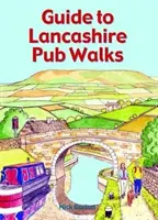 Ghid pentru plimbările prin puburile din Lancashire - Guide to Lancashire Pub Walks