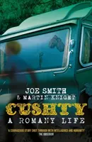 Cushty - O viață romă - Cushty - A Romany Life