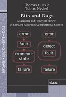 Bits and Bugs - A Scientific and Historical Review of Software Failures in Computational Science