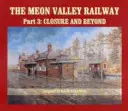 Calea ferată Meon Valley - Închiderea și mai departe - Meon Valley Railway - Closure and Beyond