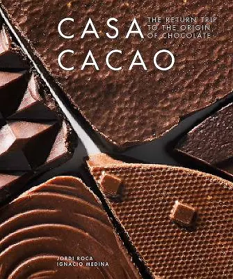 Casa Cacao: Călătoria de întoarcere la originea ciocolatei - Casa Cacao: The Return Trip to the Origin of Chocolate