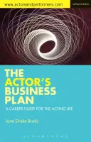 The Actor's Business Plan: Un ghid de carieră pentru viața de actor - The Actor's Business Plan: A Career Guide for the Acting Life