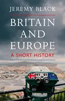 Marea Britanie și Europa: O scurtă istorie - Britain and Europe: A Short History
