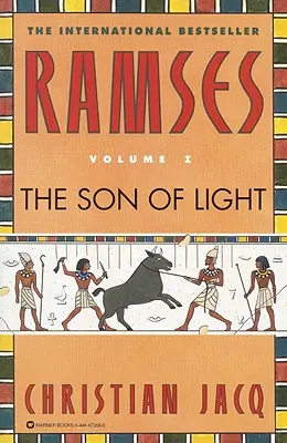 Ramses: Fiul luminii - Volumul I - Ramses: The Son of Light - Volume I
