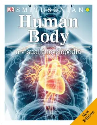 Corpul uman: O enciclopedie vizuală - Human Body: A Visual Encyclopedia