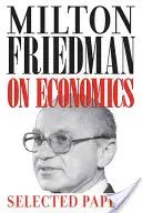Milton Friedman despre economie: Lucrări selectate - Milton Friedman on Economics: Selected Papers