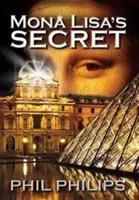 Secretul Monei Lisa: Un roman istoric de ficțiune, mister și suspans - Mona Lisa's Secret: A Historical Fiction Mystery & Suspense Novel