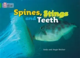 Spini, înțepături și dinți - Spines, Stings and Teeth
