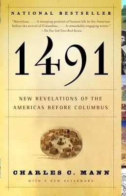 1491 (ediția a doua): Noi revelații despre Americi înainte de Columb - 1491 (Second Edition): New Revelations of the Americas Before Columbus
