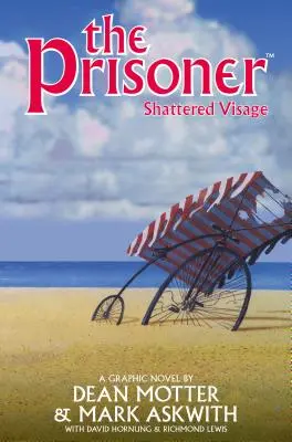 Prizonierul: Visaj sfărâmat - The Prisoner: Shattered Visage