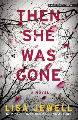 Apoi ea a dispărut - Then She Was Gone