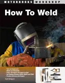 Cum să sudăm - How to Weld