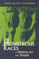 Rase monstruoase în arta și gândirea medievală (revizuită) - Monstrous Races in Medieval Art and Thought (Revised)